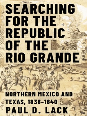 cover image of Searching for the Republic of the Rio Grande